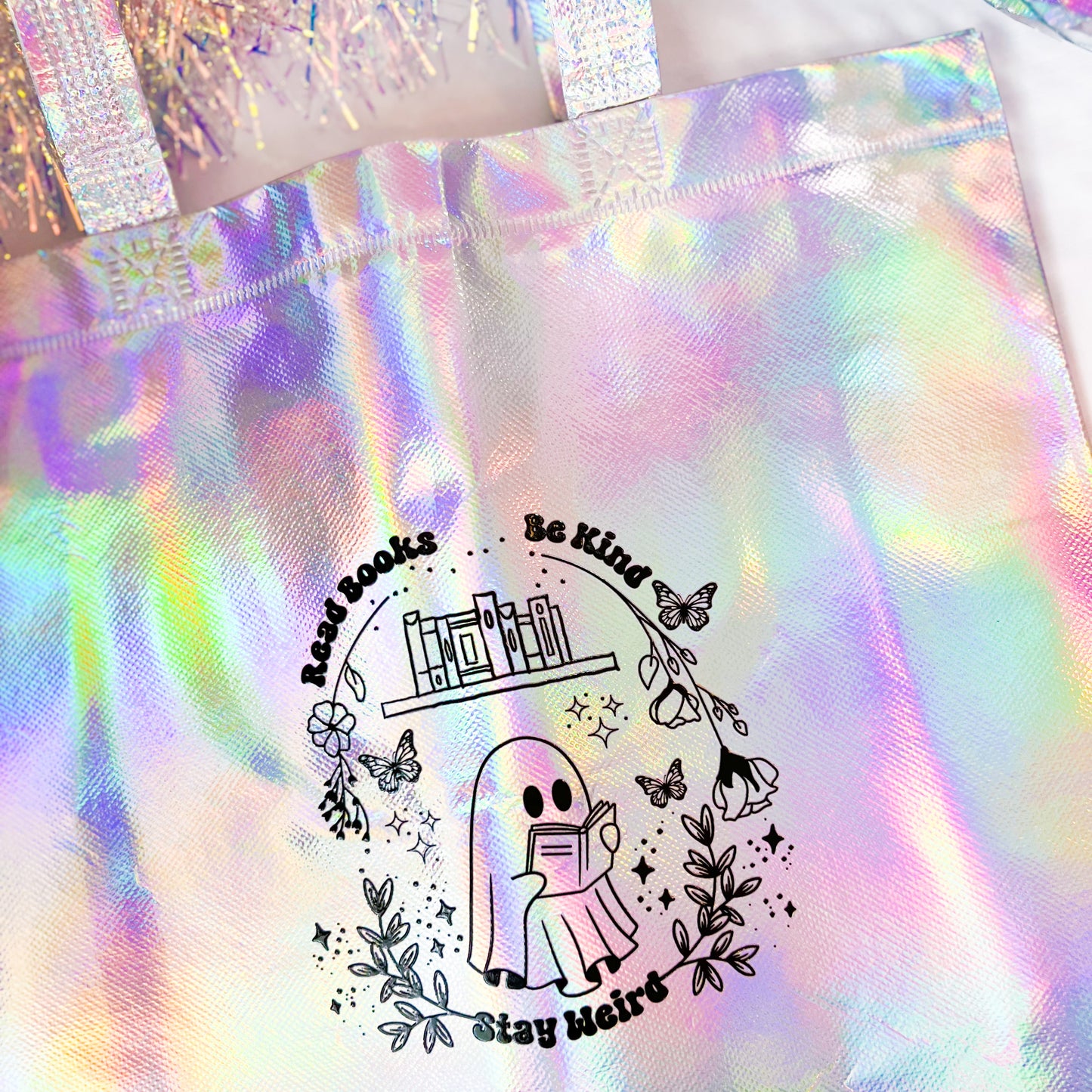 Read Books, Be Kind, Stay Weird - Holographic Tote Bag