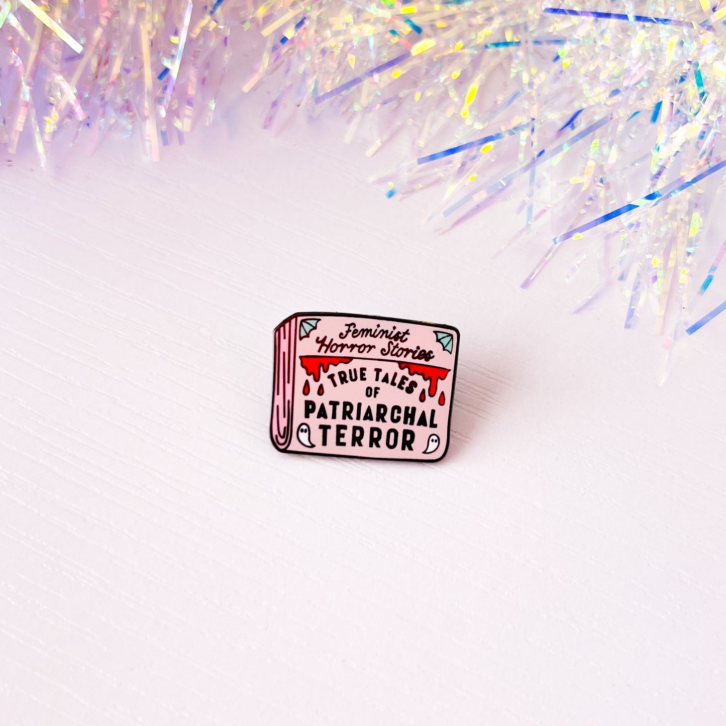 True Tales of Patriarchal Terror - Premium Enamel Pin