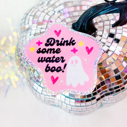 Drink Some Water Boo - 3” Vinyl Glitter Sticker