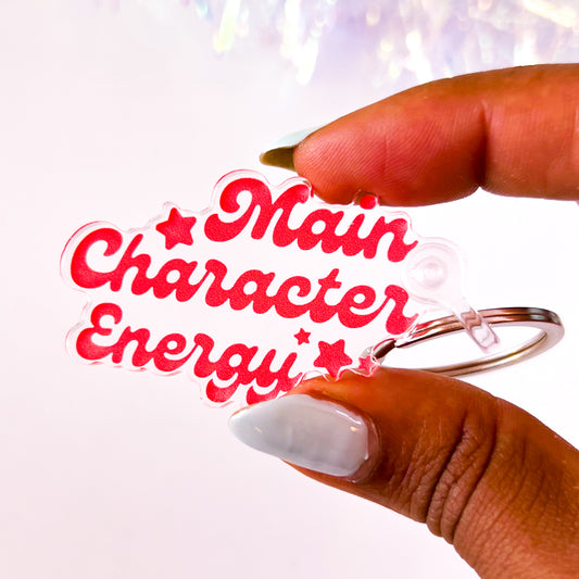 Main Character Energy - Acrylic Keychain