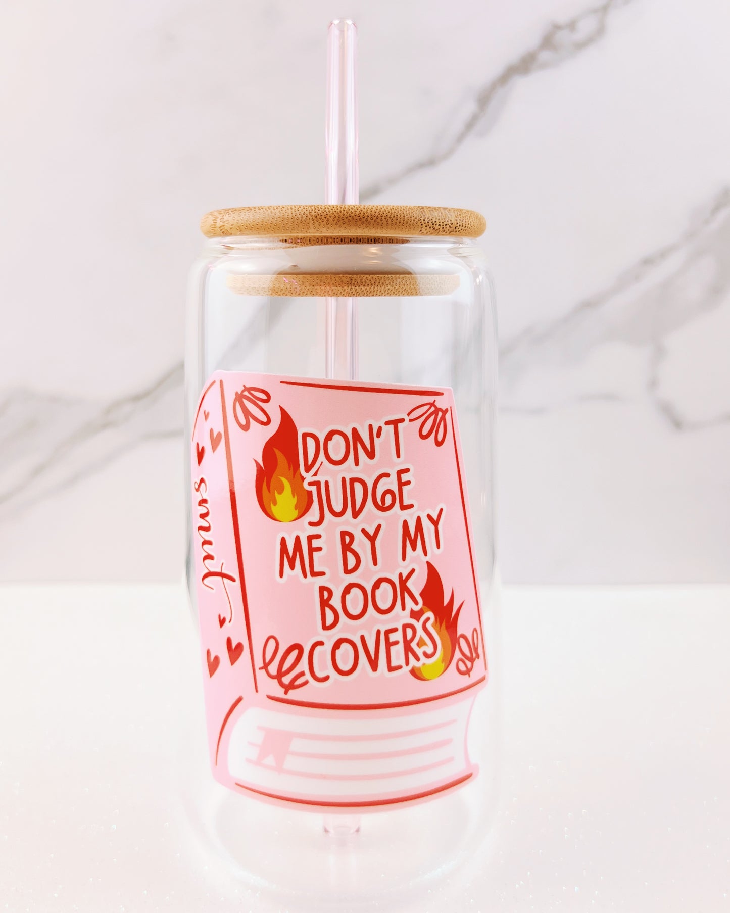 Don't Judge Me By My Book Covers 16oz Glass Tumbler