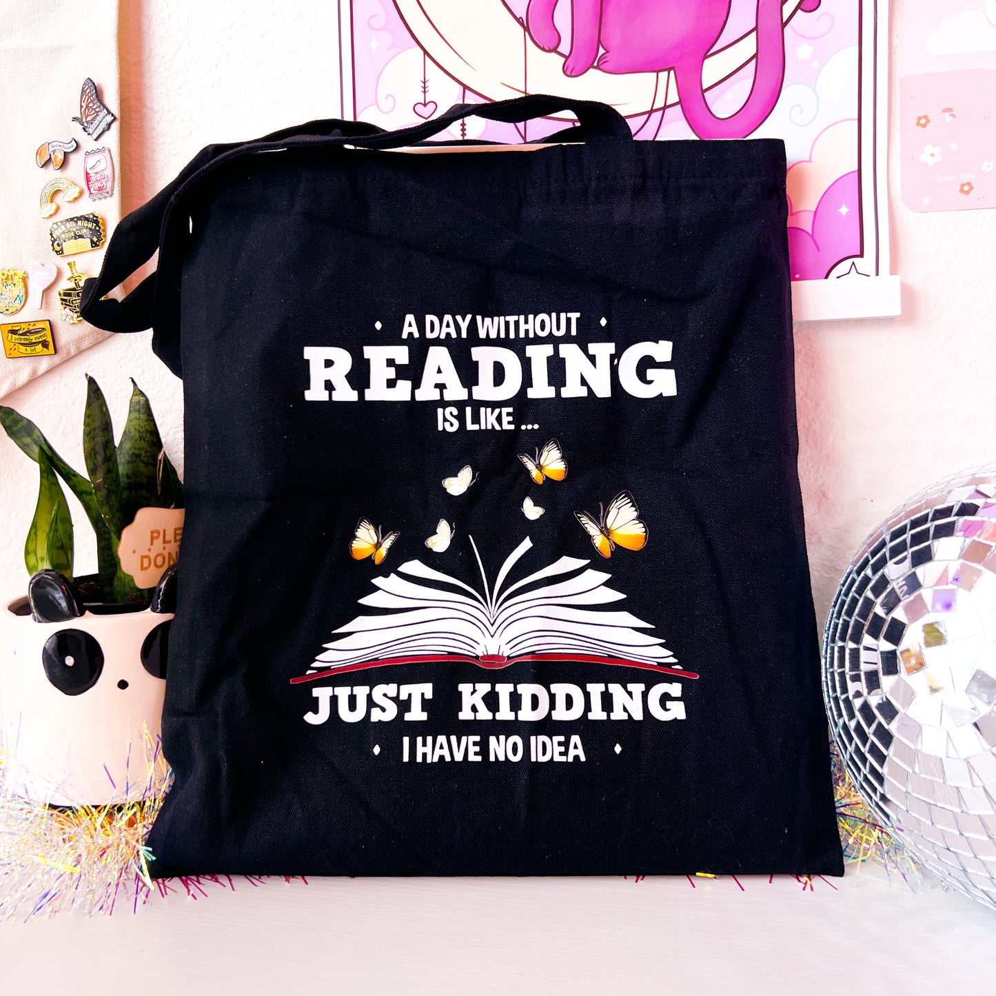 A Day Without Reading Is Like…Just Kidding I Have No Idea - Canvas Book Tote Bag