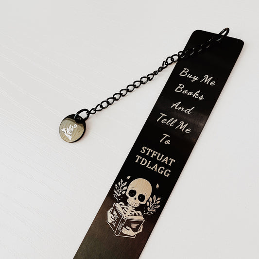 Buy Me Books And Tell Me To STFUATTDLAGG Metal Bookmark