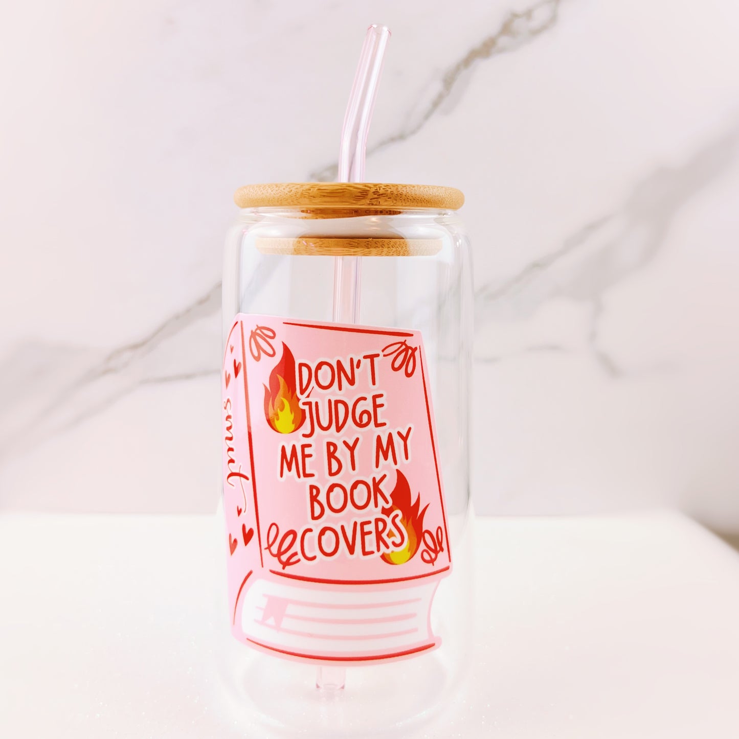 Don't Judge Me By My Book Covers 16oz Glass Tumbler