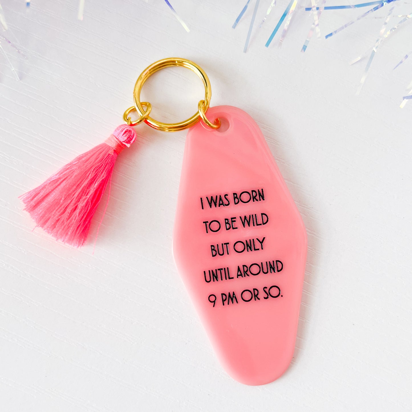 Retro Motel Style I Was Born To Be Wild Keychain