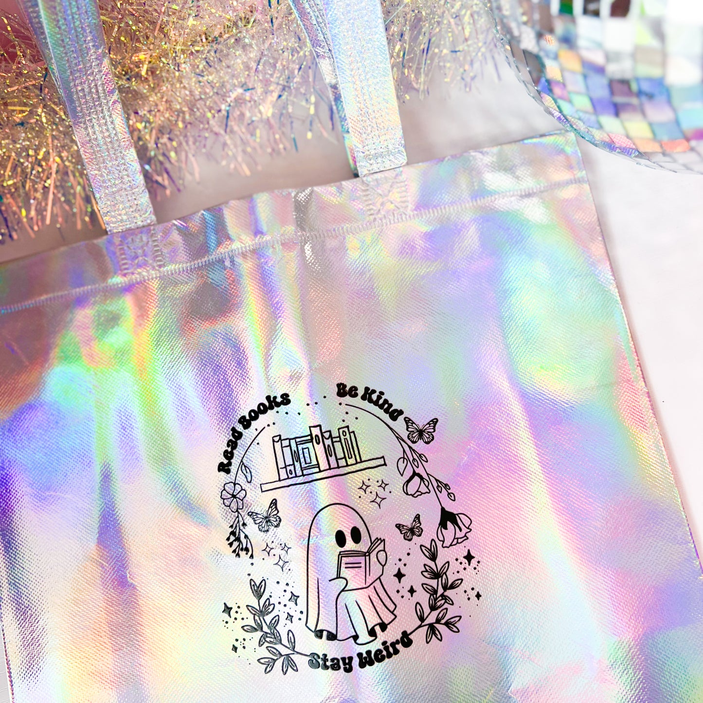 Read Books, Be Kind, Stay Weird - Holographic Tote Bag