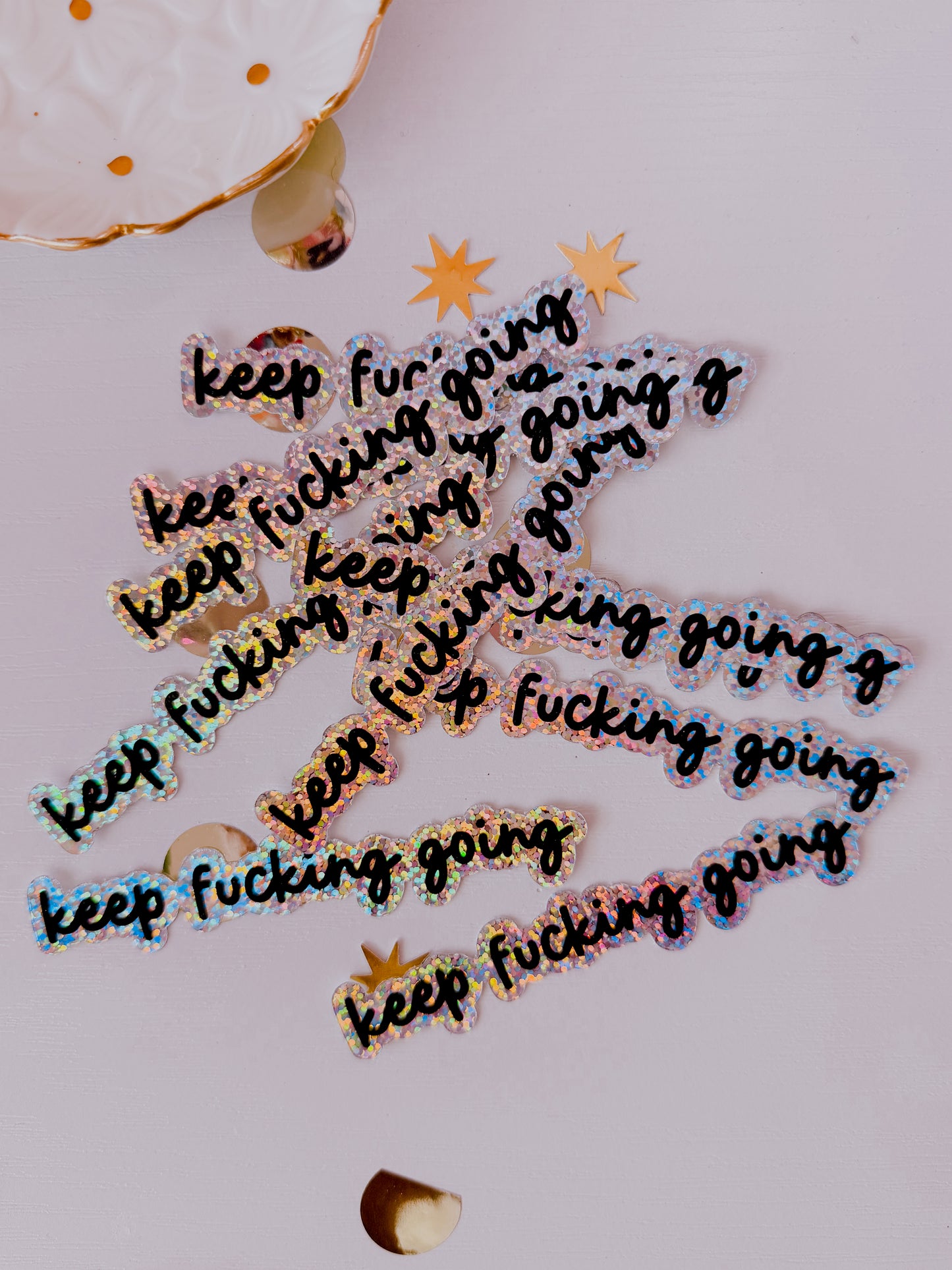 Keep Fucking Going • Vinyl Glitter 3” Sticker