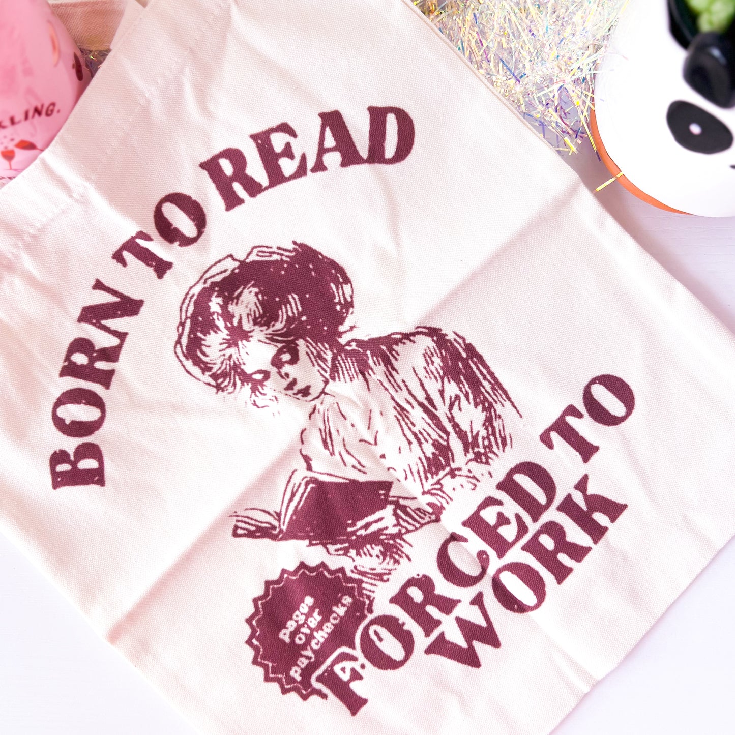 Born to Read Forced to Work Tote Bag