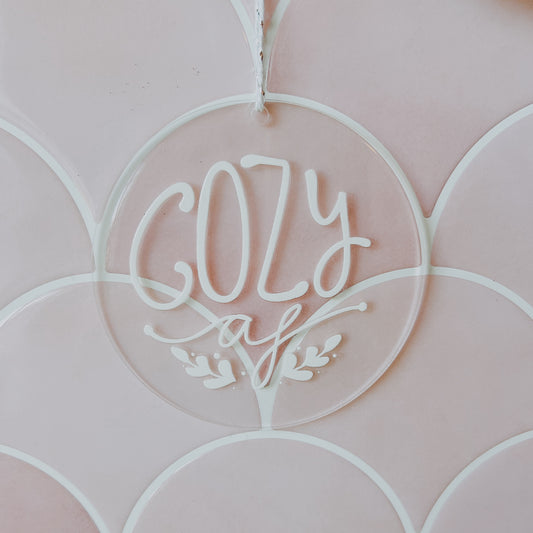 Cozy AF • 3.5” Acrylic Christmas Ornament