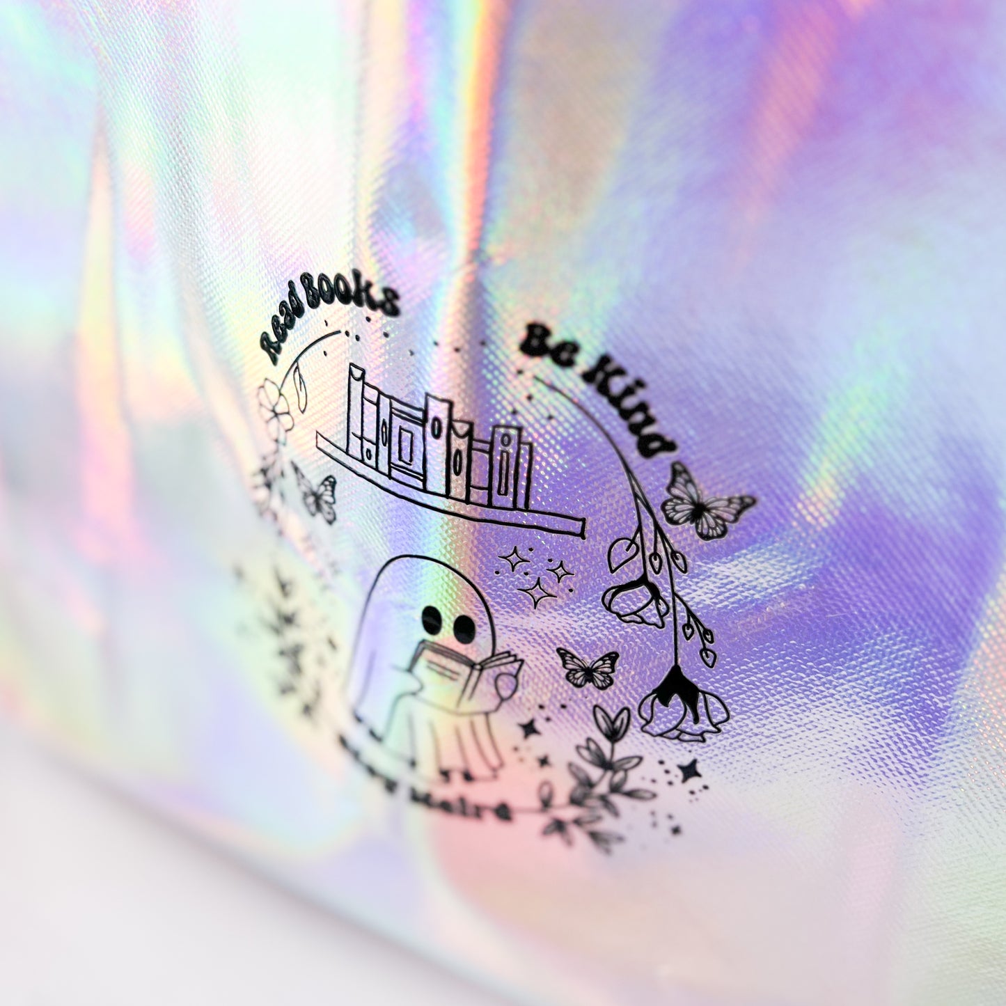 Read Books, Be Kind, Stay Weird - Holographic Tote Bag