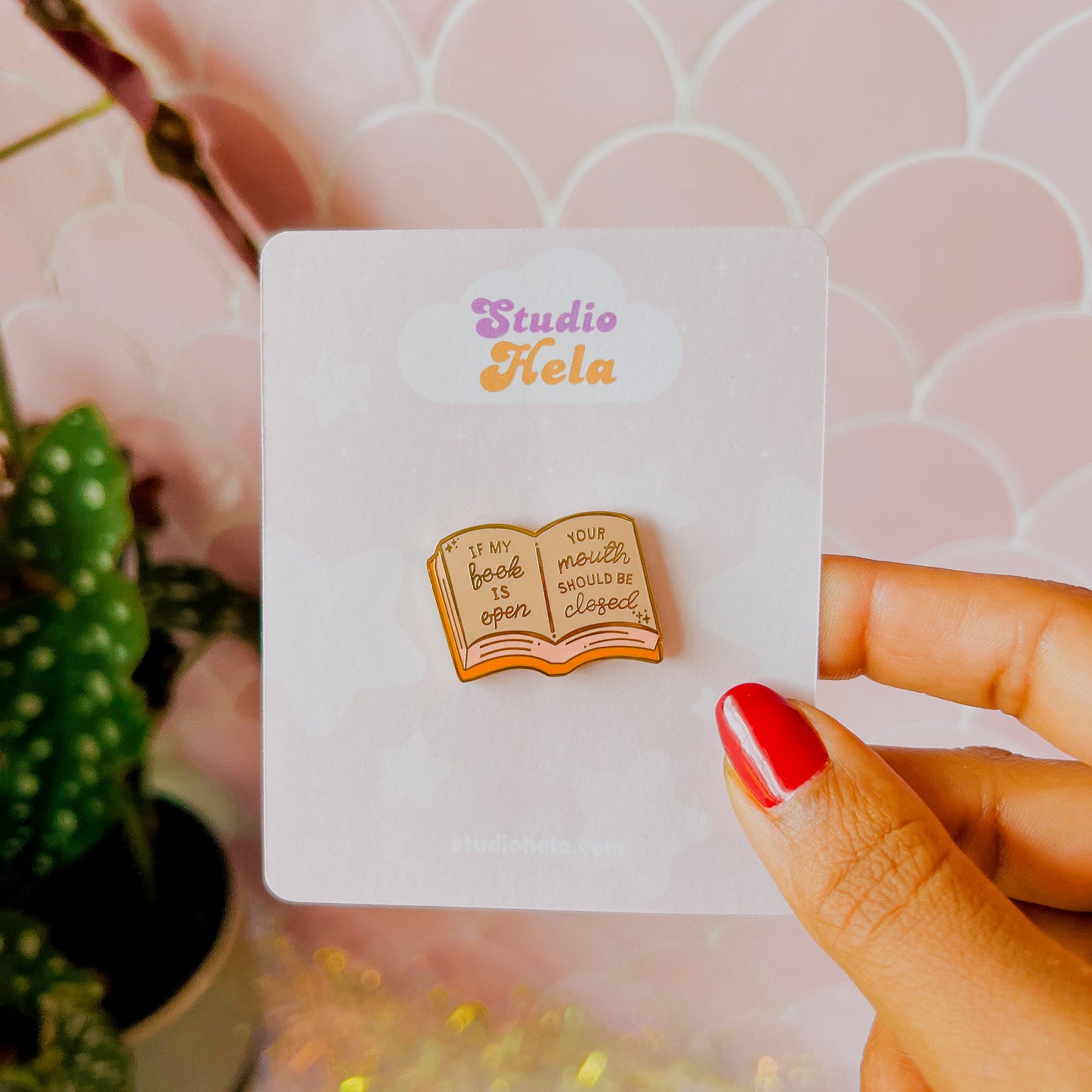 If My Book Is Open Your Mouth Should Be Closed Enamel Pin