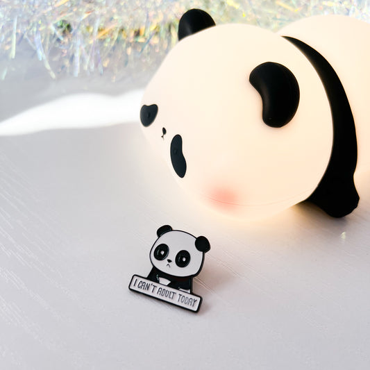 I Can't Adult Today Panda - Enamel Pin