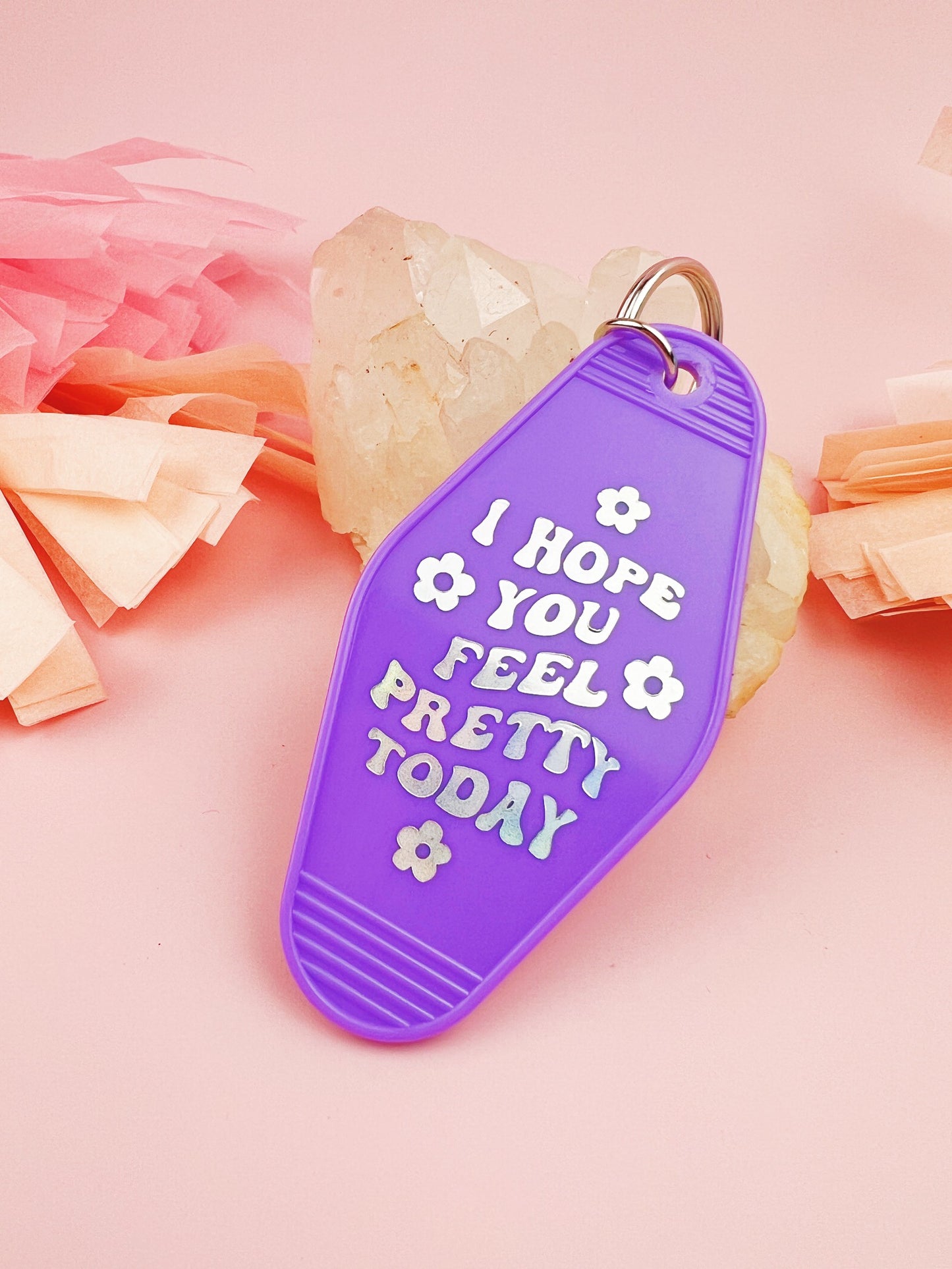 Retro Motel Style Hope You Feel Pretty Keychain