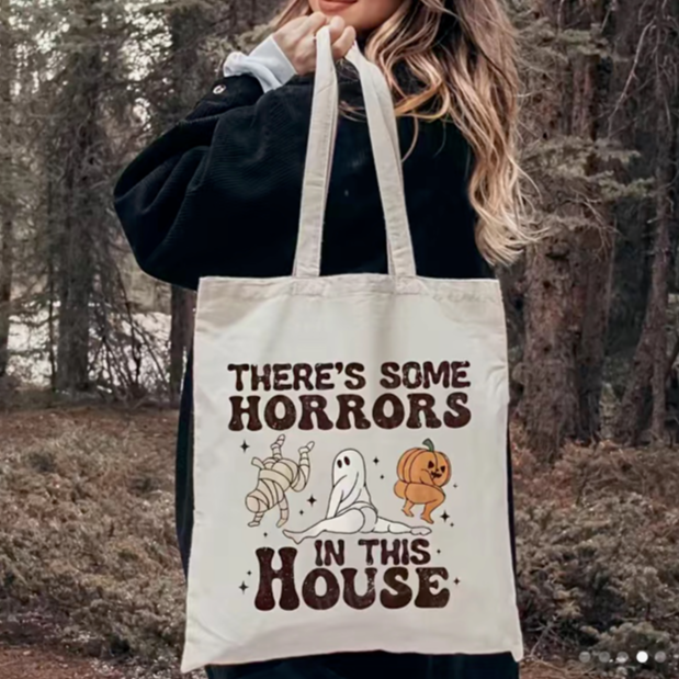 There's Some Horrors In This House Tote Bag