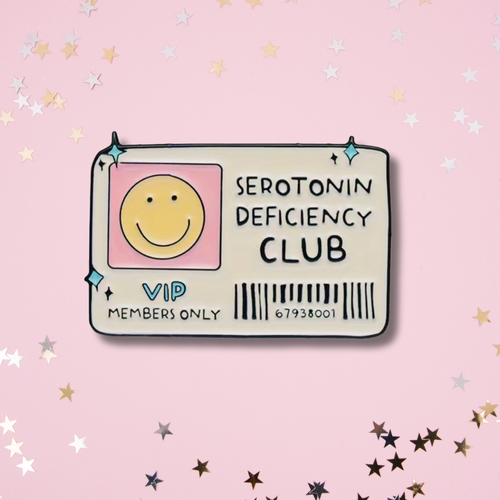 Serotonin Deficiency Club Enamel Pin